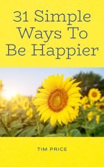 31 Simple Ways To Be Happier